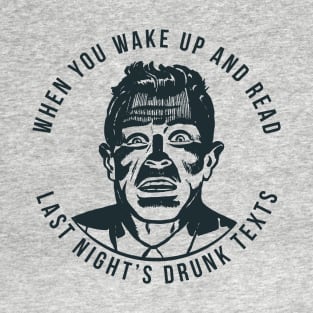 Drunk Texting T-Shirt